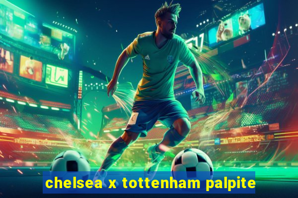 chelsea x tottenham palpite